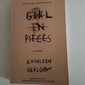 Girl In Pieces by Kathleen Glasgow